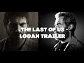 The Last of Us - Logan Trailer