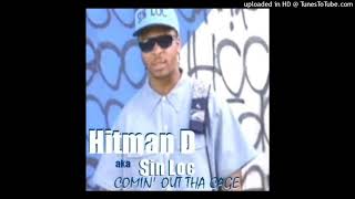 Hitman D a.k.a Sin Loc - This Is Compton!