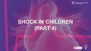 Obstructive Shock in Children: Chapter 6 Part 4 (PALS Training)