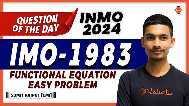 IMO-1983 Functional Equation Easy Problem | INMO 2024 | Maths Olympiad Preparation | Sumit Sir | VOS