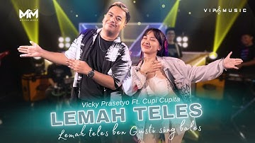 LEMAH TELES - CUPI CUPITA X VICKY PRASETYO | OFFICIAL MUSIC VIDEO