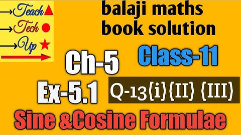Balaji maths book solution class 11 chapter 5 exercise 5.1 Question 13(i)(II) (III)