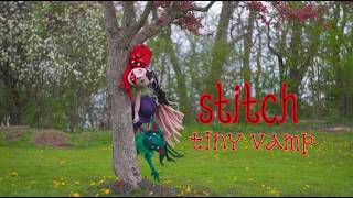 Stitch- Tiny Vamp (Official Music Video)