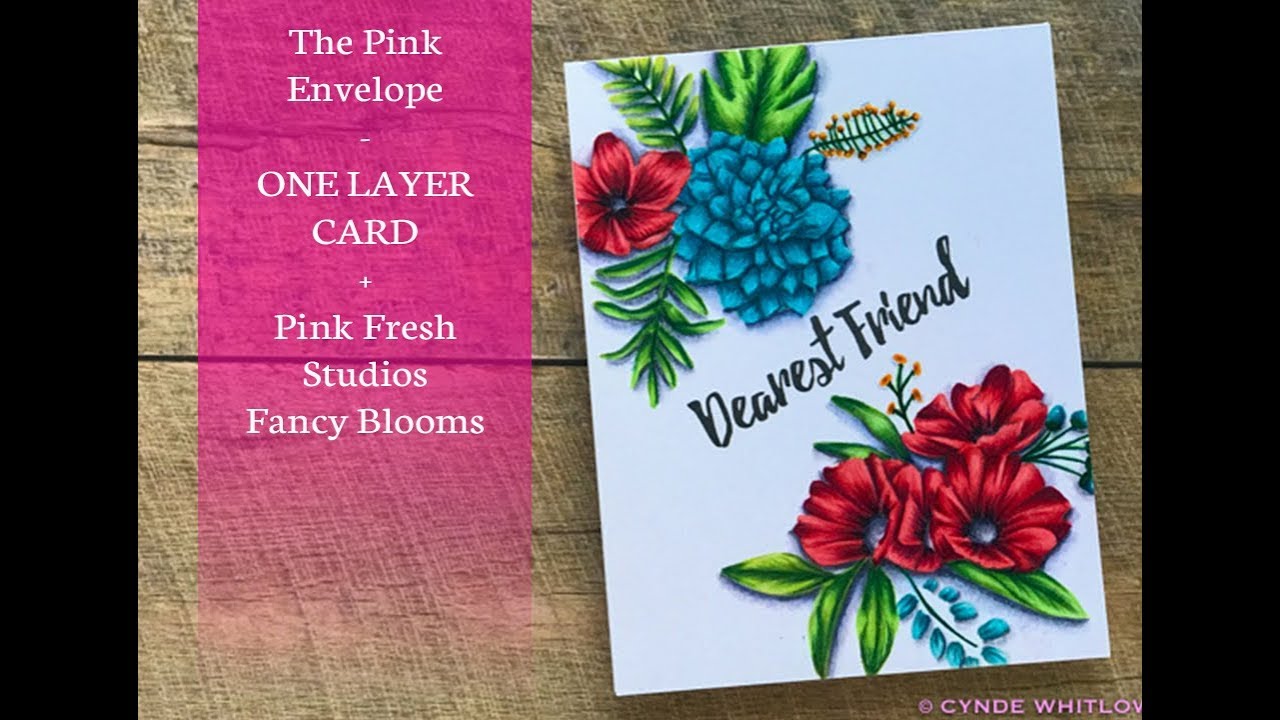 One Layer Card with Pinkfresh Studio Fancy Blooms - YouTube