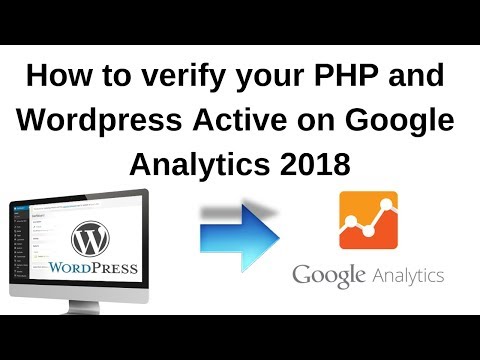 How to verify your php and wordpress active on google analytics 2018