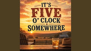 It's Five O' Clock Somewhere (Country Rock)