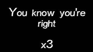 Nirvana - You Know You're Right Lyrics