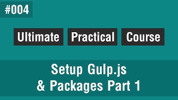 [Arabic] Ultimate Front-End Course #004 - Setup Gulp And Packages Part 1