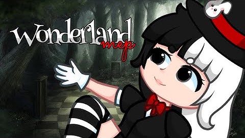 ||♠ Wonderland MEP ♠|| COMPLETED || gacha mep || #wonderlandmepGM ||