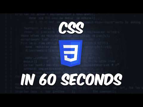 CSS In 60 Seconds