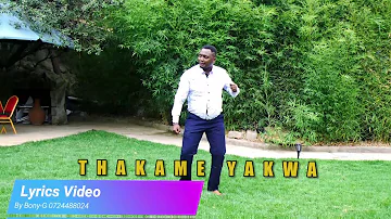 THAKAME YAKWA by ISAIAH NDUNGU VIDEO LYRICS  SKIZA *811*29#