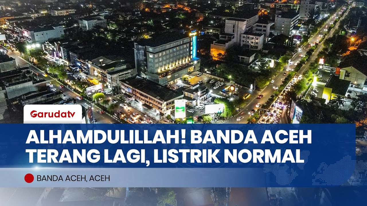 Banda Aceh Kembali Terang! PLN Gercep Pulihkan Listrik Pasca Banjir & Longsor