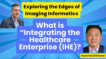 Everything You Want to Know about Integrating the Healthcare Enterprise (IHE)! Nagels Consulting