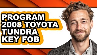 How to Program 2008 Toyota Tundra Key Fob (Only Way)