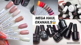 MEGA HAUL OXANAILS 😱