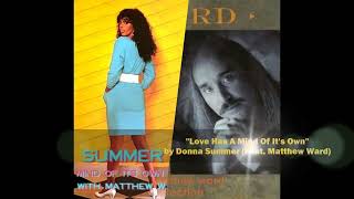 &quot;Love Has A Mind Of Its Own&quot; by Donna Summer (Feat. Matthew Ward)