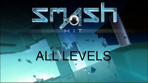 Smash Hit all levels (Classic).