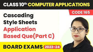 Cascading Style Sheets - Application Based Question | Class 10 Chapter 5 (Code 165) | CBSE 2024-25