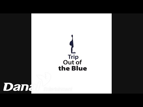 이정한 - 뜻밖의 여행ㅣA <strong>Trip</strong> Out of the <strong>Blue</strong>