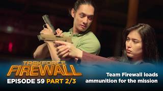 Taskforce Firewall: Team Firewall loads ammunition for the mission (Episode 59 - Part 2/3)