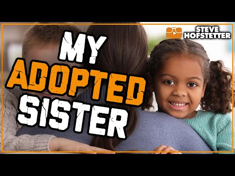 Having an Adopted Black Sister - Steve Hofstetter