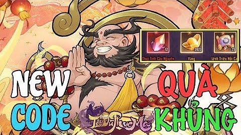 Tây Du Phục Ma Cập Nhật 6 Code Mới Nhận Quà VIP