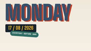 Monday 17th August 2026