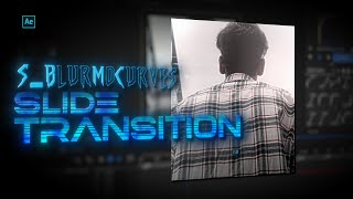 Smooth S_BlurMoCurves Slide Transition Tutorial | After Effects