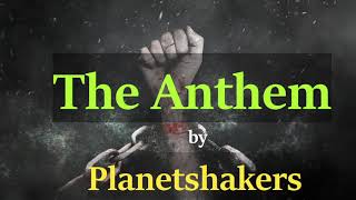 The Anthem - Planetshakers (Lyrics and Chords)