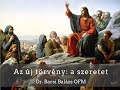 Dr. Barsi Balázs OFM: Az új törvény: a szeretet