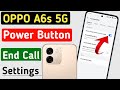 Oppo A6s 5g power button ends call setting//disconnect call power button call cut Oppo A6s 5g