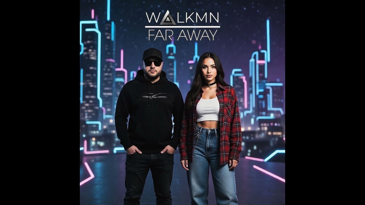 Walkmn - Far Away 2026