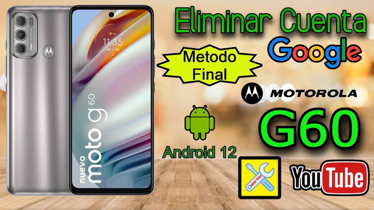 MOTOROLA G60 (METODO FINAL), ELIMINAR CUENTA GOOGLE, ANDROID 12