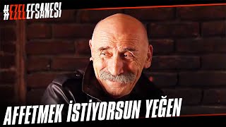 Sen Eyşan'ı Affetmek İstiyorsun Yeğen! | Ezel