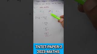 Tntet-paper-2, Maths, 2023,DRB/SRB/DCCB, RRB JE DMS CMA CS MS, SSC-CGL, Tnpsc-group-2,2A, 4,1, Trust