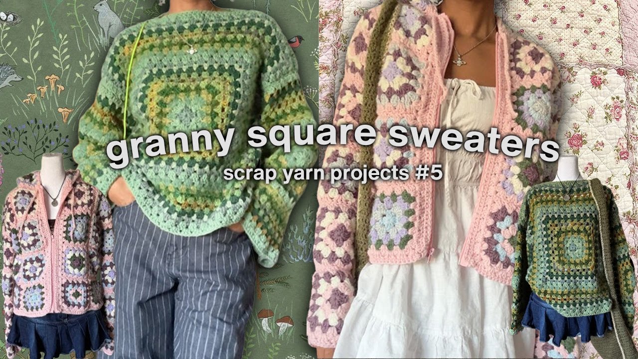 🧶✧˚🪡 Granny Square Sweaters | Zip Up Hoodie & Jumper | Scrap Yarn Projects ep 5