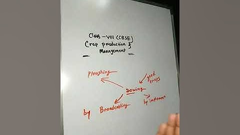 Class 8 ( CBSE ) Science ; Crop production and management || Part - 3