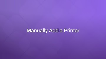 Manually Add a Printer