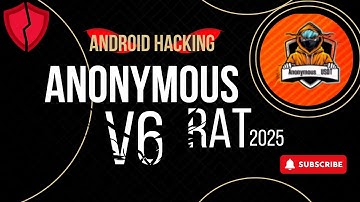 Anonymous RAT V6 - 2025 |  Advanced Android Remote Access Tool #androidrat #ethicalhacking #tools