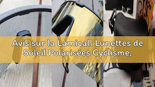 Avis sur la Lamicall Lunettes de Soleil Polarisées Cyclisme, [29g Ultra-Légère] Protection UV400, TR
