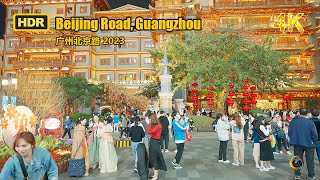 4K HDR | Beijing Road walking tour in Guangzhou 2023 | China