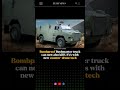Introducing the Bombproof Bushmaster truck, #BombproofBushmaster #CounterDroneTech #SafetyFirst