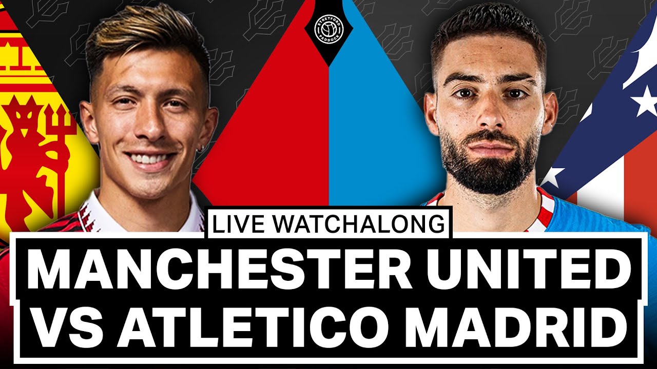 manchester united atletico madrid live stream