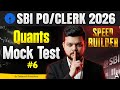 SBI PO/Clerk 2026 | Quants Mock Test #6 | Score 35/35 in Quantitative Aptitude