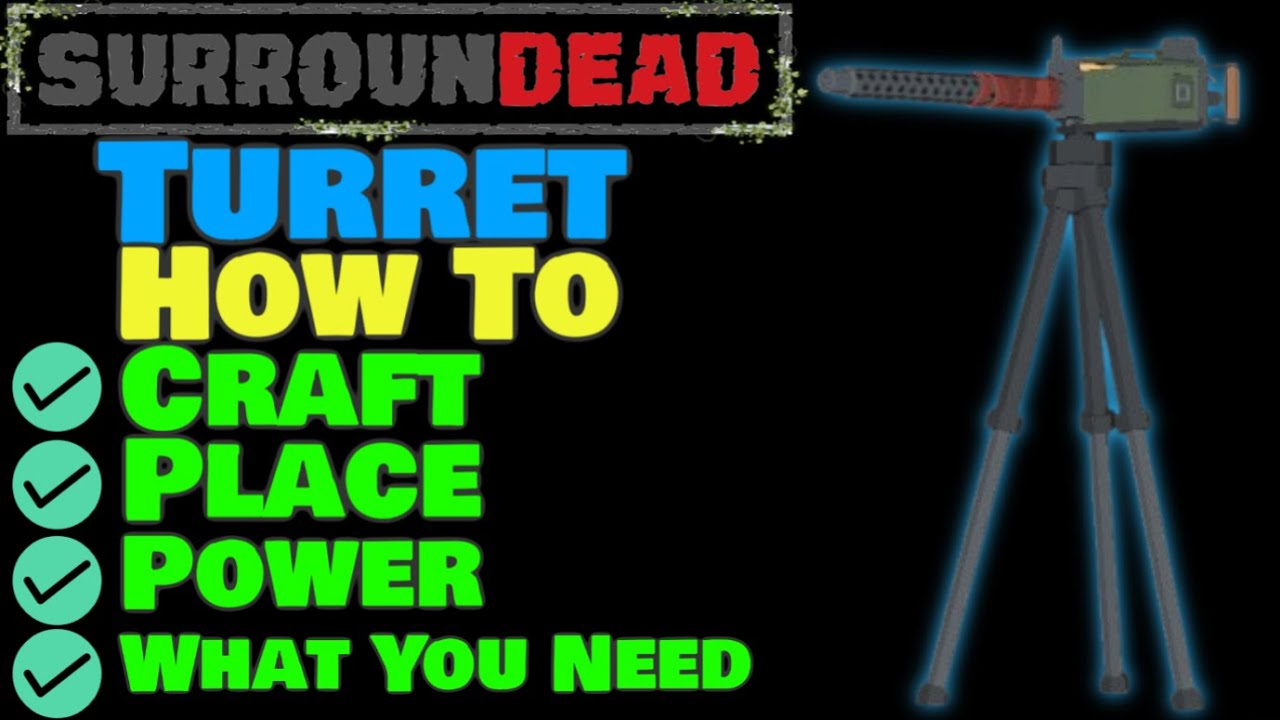 🟢SurrounDead 🟢Gun Turret Updated Version🟢How To Craft🟢Place🟢Power🟢What You Need🟢