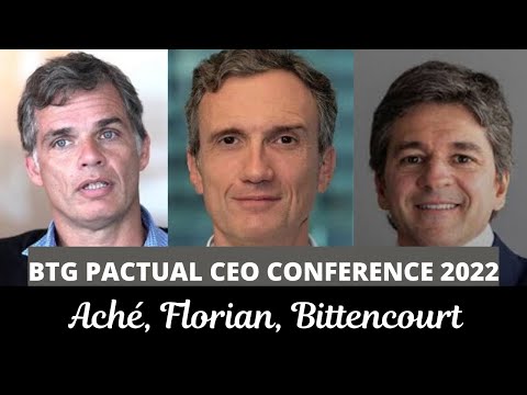 ACHÉ (SQUADRA), FLORIAN (CONSTELLATION), BITTENCOURT (VELT) - BTG Pactual CEO Conference 2022