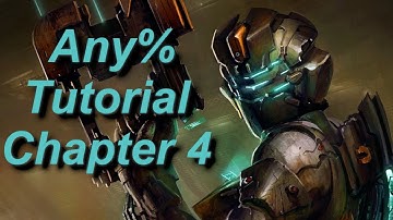 Dead Space 2 Any% Beginner  Tutorial Chapter 4