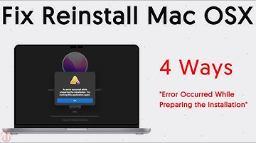 [Top 4] How to Fix Reinstallation Mac OSX Issue "Error Occurred While Preparing the Installation"?