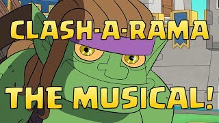 ClashARama: ClashALot The Musical (Clash of Clans)