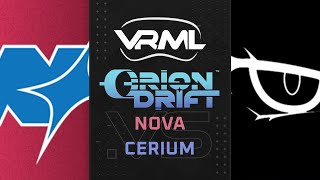 Orion Drift - NOVA vs CeRium - Season 1 Week 7 - VRML